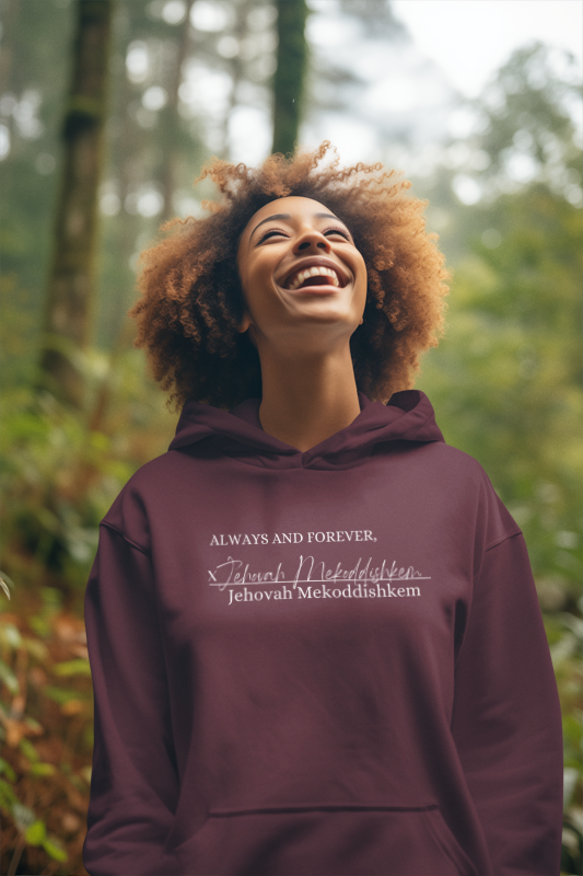 JEHOVAH MEKODDISHKEM HOODIE